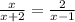 \frac{x}{x+2}=\frac{2}{x-1}