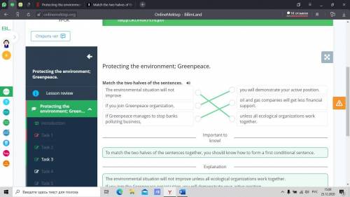 Match the two halves of the sentences. ) The environmental situation will notimproveyou will demonst