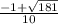 \frac{-1+\sqrt{181} }{10}