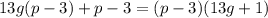 13g(p-3)+p-3=(p-3)(13g+1)