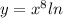 y = {x}^{8} ln