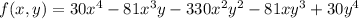 f(x,y)=30x^4-81x^3y-330x^2y^2-81xy^3+30y^4