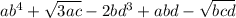 ab^4 + \sqrt{3ac} - 2bd^3 + abd - \sqrt{bcd}