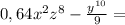0,64x^{2} z^8-\frac{y^{10} }{9}=