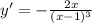 y'=-\frac{2x}{(x-1)^3}