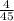 \frac{4}{45}