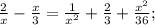 \frac{2}{x}-\frac{x}{3}=\frac{1}{x^{2}}+\frac{2}{3}+\frac{x^{2}}{36};