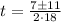 t = \frac{7\pm 11}{2\cdot 18}