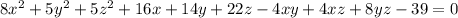 8x^2+5y^2+5z^2+16x+14y+22z-4xy+4xz+8yz-39=0