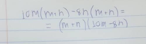 Винеси спільний множник за дужки: 10m(m+n)−8n(m+n).