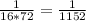 \frac{1}{16*72}=\frac{1}{1152}