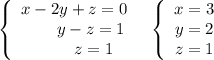 \left\{\begin{array}{ccc}x-2y+z=0\\{}\ \ \ \ \ \ y-z=1\\{}\ \ \ \ \ \ \ z=1\end{array}\right\ \ \left\{\begin{array}{ccc}x=3\\y=2\\z=1\end{array}\right