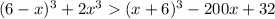 (6-x)^3 + 2x^3 (x + 6)^3-200x + 32