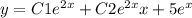 y = C1 {e}^{2x} + C2 {e}^{2x} x + 5 {e}^{x} \\