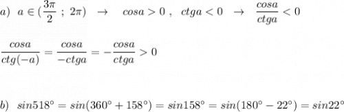 a)\ \ a\in (\dfrac{3\pi }{2}\ ;\ 2\pi )\ \ \to \ \ \ cosa0\ ,\ \ ctga