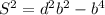 S^{2}=d^{2} b^{2} -b^{4}