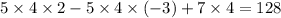 5 \times 4 \times 2 - 5 \times 4 \times ( - 3) + 7 \times 4 = 128