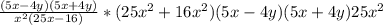 \frac{(5x-4y)(5x+4y)}{x^{2} (25x-16)} * (25x^2+16x^2) (5x-4y) (5x+4y) 25x^2