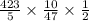 \frac{423}{5} \times \frac{10}{47} \times \frac{1}{2}