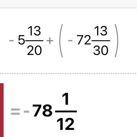 -5 13/20+(-72 13/30)=​