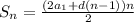 S_{n} = \frac{(2a_1 + d(n - 1))n }{2}