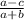 \frac{a-c}{a+b}