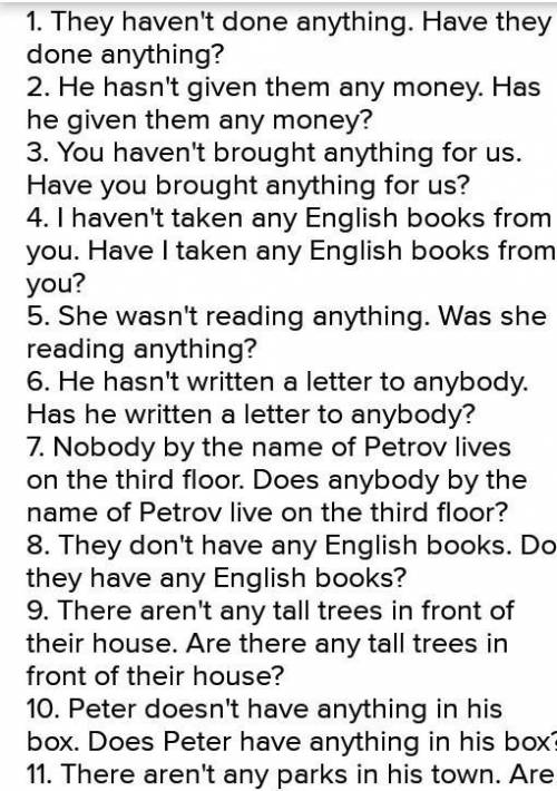 Поставьте следующие предложения в отрицательную и вопросительную форму. 1 They have done something.