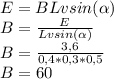 E=BLvsin(\alpha )\\B=\frac{E}{Lvsin(\alpha )} \\B=\frac{3,6}{0,4*0,3*0,5} \\B=60