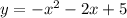 y= - x^{2} - 2x +5