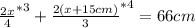 \frac{2x}{4}^{*3}+\frac{2(x+15cm)}{3}^{*4}=66cm