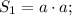 S_{1}=a \cdot a;