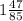 1\frac{47}{85}