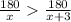 \frac{180}{x } \frac{180}{x+3 }