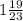 1\frac{19}{23}