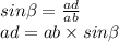 sin \beta = \frac{ad}{ab} \\ ad = ab \times sin \beta