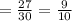 =\frac{27}{30}=\frac{9}{10}