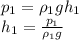 p_1=\rho _1gh_1\\h_1=\frac{p_1}{\rho _1g}