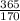 \frac{365}{170}