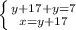 \left \{ {{y+17+y=7} \atop {x=y+17}} \right.