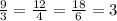 \frac{9}{3} =\frac{12}{4} =\frac{18}{6} =3