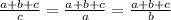 \frac{a+b + c}{c} = \frac{a + b + c}{a} = \frac{a + b + c}{b}