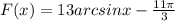 F(x) = 13arcsinx - \frac{11\pi}{3} \\