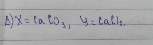 В данной последовательности, определите вещества X и Y. Са --- Х --- Ca(OH)2 ---Y --- CO2 --- CaCO3A