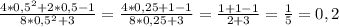 \frac{4*0,5^2+2*0,5-1}{8*0,5^2+3}= \frac{4*0,25+1-1}{8*0,25+3}=\frac{1+1-1}{2+3}=\frac{1}{5}=0,2