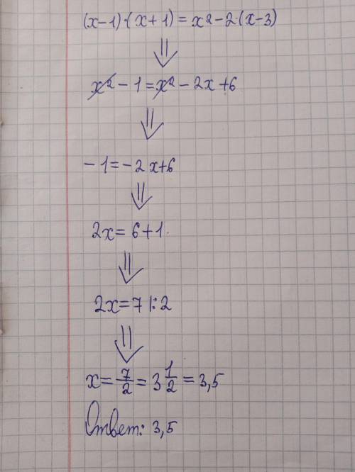 (x-1) (x+1)= x²-2(x-3) (желательно пошагово)​