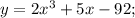 y=2x^{3}+5x-92;