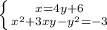 \left \{ {{x=4y+6} \atop {x^{2} +3xy-y^2=-3}} \right.