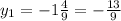 y_1=-1\frac{4}{9}=-\frac{13}{9}