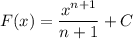 F(x)=\dfrac{x^{n+1}}{n+1} +C