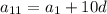 a_{11} = a_{1} +10d